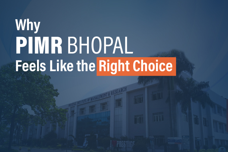 Why PIMR Bhopal Feels Like the Right Choice